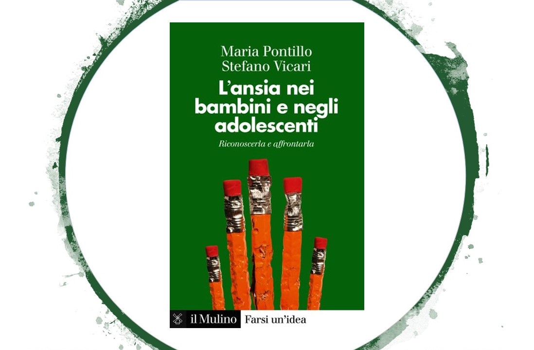 “Mamma ho l’ansia… che facciamo?”
