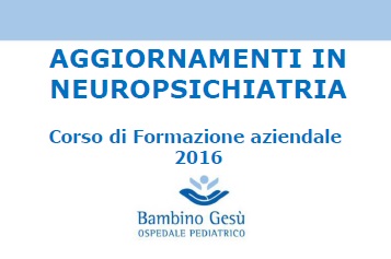 Corso di formazione: Aggiornamenti in Neuropsichiatria